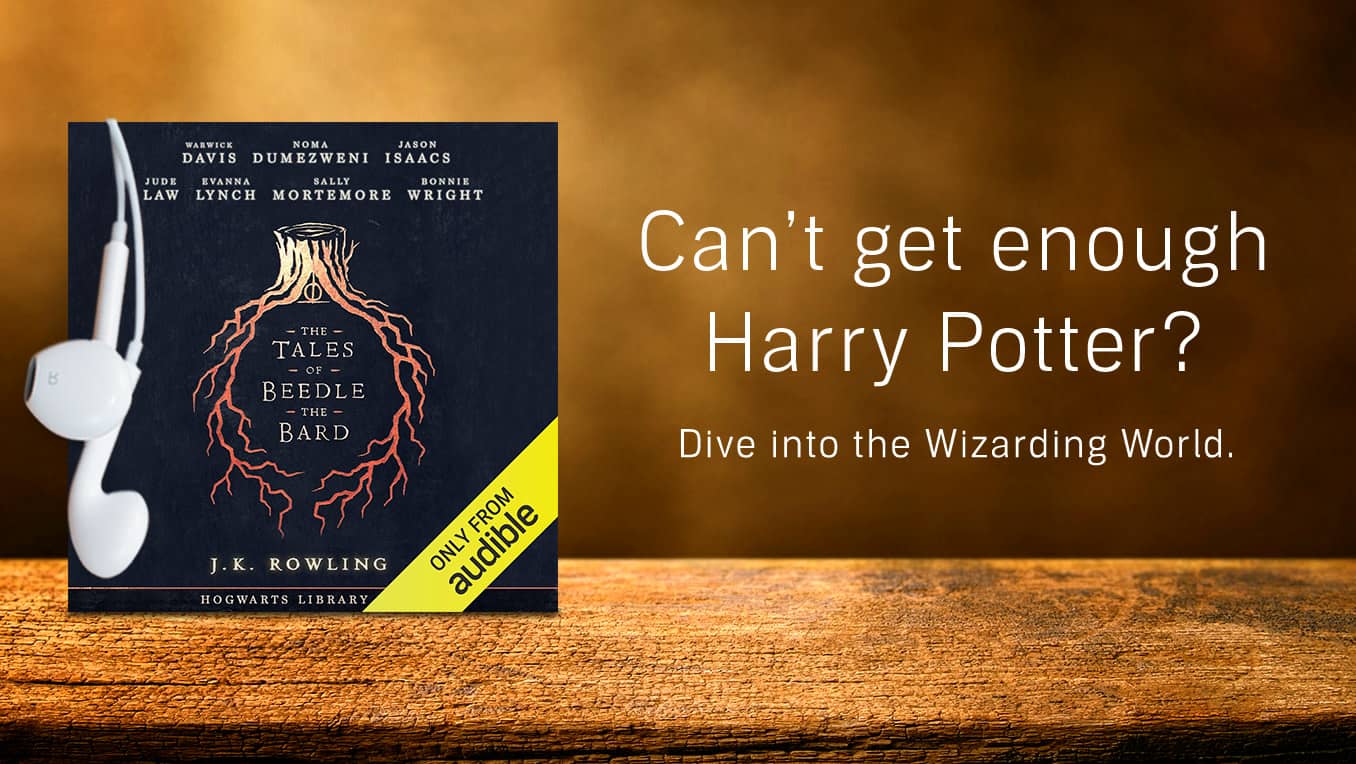 Explore the magic of "The Tales of Beedle the Bard" with Audible.ca